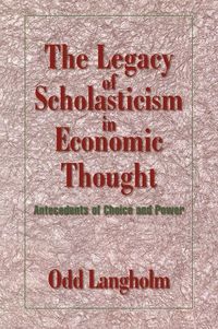 Produktbild: The Legacy of Scholasticism in Economic Thought
