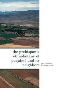 Produktbild: The Prehispanic Ethnobotany of Paquim&eacute; and Its Neighbors