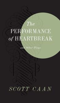 Produktbild: The Performance of Heartbreak and Other Plays