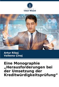 Produktbild: Eine Monographie "Herausforderungen bei der Umsetzung der Kreditw&uuml;rdigkeitspr&uuml;fung"