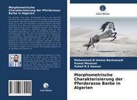 Produktbild: Morphometrische Charakterisierung der Pferderasse Barbe in Algerien