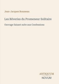 Produktbild: Les R&ecirc;veries du Promeneur Solitaire