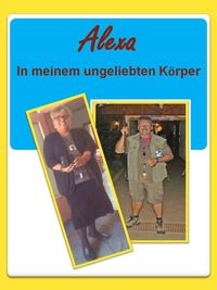 Bild vom Artikel Alexa - In meinem ungeliebten Körper vom Autor Sly Krasicki