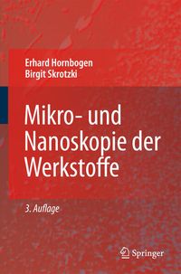 Bild vom Artikel Mikro- und Nanoskopie der Werkstoffe vom Autor Erhard Hornbogen
