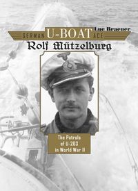 Produktbild: German U-Boat Ace Rolf M&uuml;tzelburg