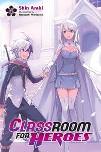 Produktbild: Classroom for Heroes, Vol. 6