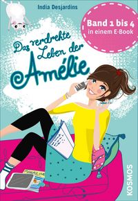Produktbild: Das verdrehte Leben der Am&eacute;lie, Die ersten vier B&auml;nde in einem E-Book