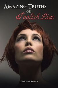 Produktbild: Amazing Truths or Foolish Lies