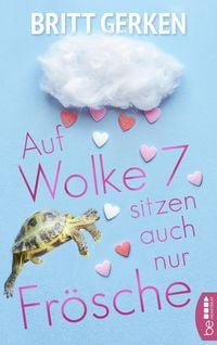 Produktbild: Auf Wolke Sieben sitzen auch nur Fr&ouml;sche