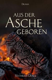Produktbild: Aus der Asche geboren