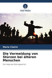 Produktbild: Die Vermeidung von St&uuml;rzen bei &auml;lteren Menschen