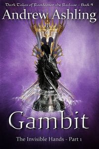 Bild vom Artikel The Invisible Hands - Part 1: Gambit (Dark Tales of Randamor the Recluse, #4) vom Autor Andrew Ashling