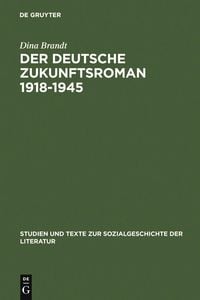 Produktbild: Der deutsche Zukunftsroman 1918-1945