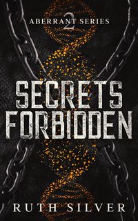 Produktbild: Secrets Forbidden (Aberrant, #2)