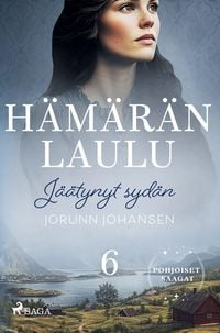Produktbild: J&auml;&auml;tynyt syd&auml;n - H&auml;m&auml;r&auml;n laulu 6