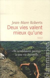 Produktbild: Deux vies valent mieux qu'une : r&eacute;cit