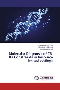 Produktbild: Molecular Diagnosis of TB-Its Constraints in Resource limited settings