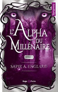 Produktbild: L'alpha du mill&eacute;naire. Tome 2