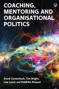 Produktbild: Coaching, Mentoring and Organisational Politics