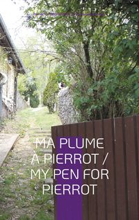 Produktbild: Ma Plume &agrave; Pierrot / My Pen For Pierrot