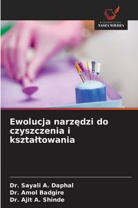 Produktbild: Ewolucja narz&iquest;dzi do czyszczenia i kszta&iquest;towania