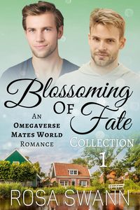 Produktbild: Blossoming of Fate Collection 1: An Omegaverse Mates World Romance