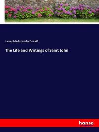 Produktbild: The Life and Writings of Saint John