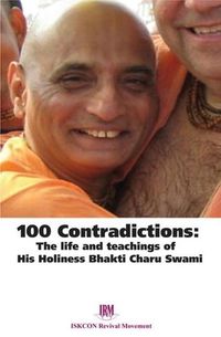 Produktbild: 100 Contradictions: The Life & Teachings of His Holiness Bhakti Charu Swami