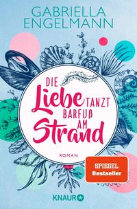 Produktbild: Die Liebe tanzt barfu&szlig; am Strand