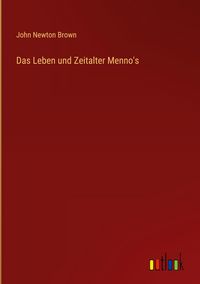 Produktbild: Das Leben und Zeitalter Menno's