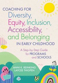 Produktbild: Coaching for Diversity, Equity, Inclusion, Accessibility, and Belonging in Early Childhood
