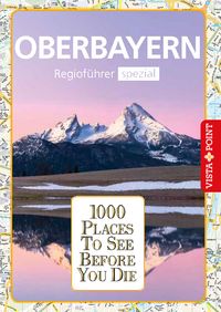 Bild vom Artikel Oberbayern - 1000 Places To See Before You Die vom Autor 