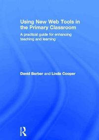 Produktbild: Cooper, L: Using New Web Tools in the Primary Classroom