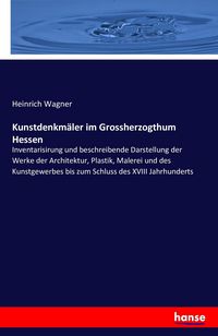 Produktbild: Kunstdenkm&auml;ler im Grossherzogthum Hessen