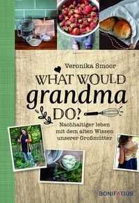 Bild vom Artikel What would Grandma do? vom Autor Veronika Smoor