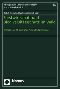 Produktbild: Forstwirtschaft und Biodiversit&auml;tsschutz im Wald