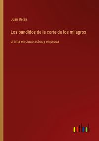 Produktbild: Los bandidos de la corte de los milagros