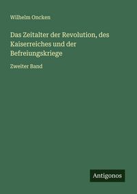 Produktbild: Das Zeitalter der Revolution, des Kaiserreiches und der Befreiungskriege