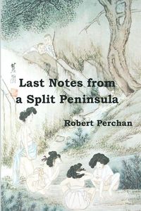 Produktbild: Last Notes from A Split Peninsula