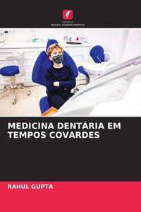 Produktbild: Medicina Dent&aacute;ria Em Tempos Covardes