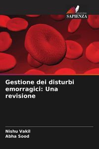 Produktbild: Gestione dei disturbi emorragici: Una revisione
