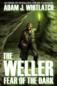 Produktbild: The Weller - Fear of the Dark