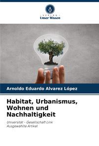 Produktbild: Habitat, Urbanismus, Wohnen und Nachhaltigkeit