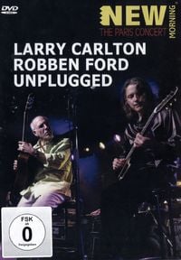 Produktbild: Larry Carlton & Robben Ford - Unplugged