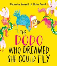Produktbild: Emmett, C: Dodo Who Dreamed She Could Fly