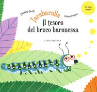 Produktbild: Tarabaralla. Il tesoro del bruco baronessa