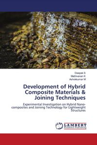 Produktbild: Development of Hybrid Composite Materials & Joining Techniques