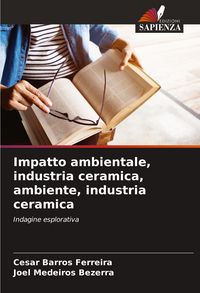 Produktbild: Impatto ambientale, industria ceramica, ambiente, industria ceramica