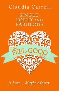 Produktbild: Single, Forty and Fabulous!