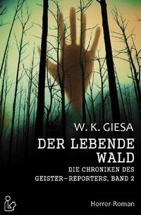 Bild vom Artikel Der Lebende Wald vom Autor Werner Kurt Giesa